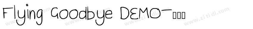 Flying Goodbye DEMO字体转换